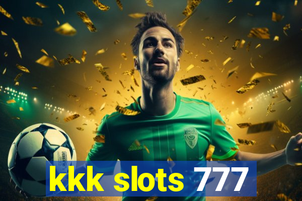 kkk slots 777